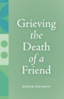 Grieving the Death of a Friend