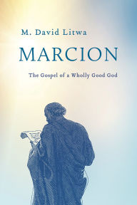 Ebooks download rapidshare deutsch Marcion: The Gospel of a Wholly Good God English version 9798889834878 