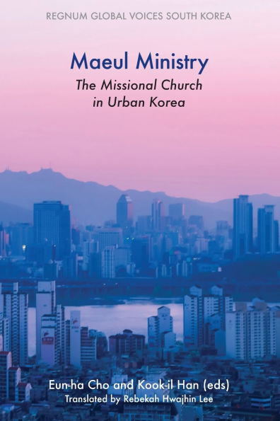 Maeul Ministry: The Missional Church Urban Korea