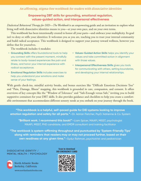 Dialectical Behavioral Therapy for DID--The Workbook: System-Affirming Skills, Mindfulness Practices, and Emotional Regulation Exercises for People with Dissociative Identities
