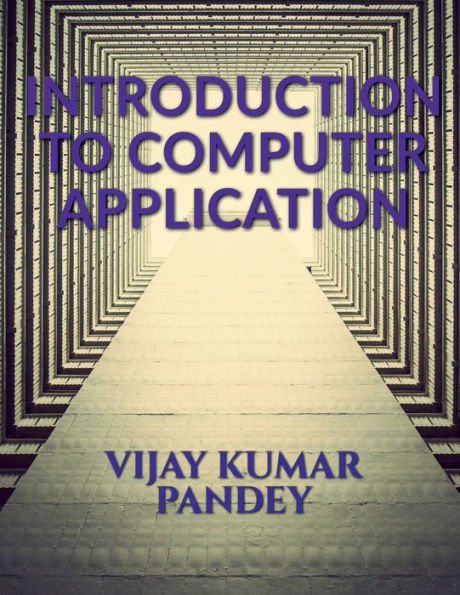 Introduction To Computer Application By Vijay Kumar, Paperback | Barnes ...