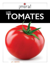 Title: Los Tomates, Author: J F Quick