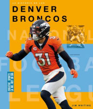 Title: La Historia de Los Denver Broncos, Author: Jim Whiting