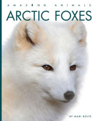 Title: Arctic Foxes, Author: Mari Bolte