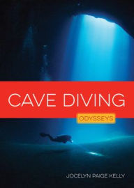 Title: Cave Diving, Author: Jocelyn Paige Kelly