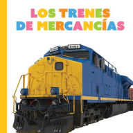 Title: Los Trenes de Carga, Author: Meg Greve