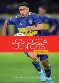 Title: Los Boca Juniors, Author: Jim Whiting