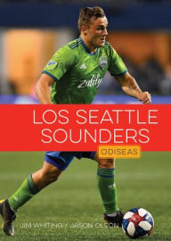 Title: Los Seattle Sounders FC, Author: Jim Whiting