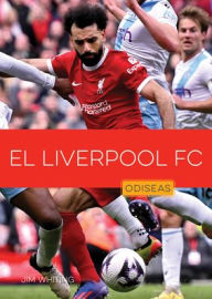 Title: El Liverpool FC, Author: Jim Whiting