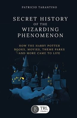 Secret History of the Wizarding Phenomenon