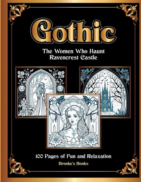 Gothic: The Women Who Haunt Ravencrest Castle