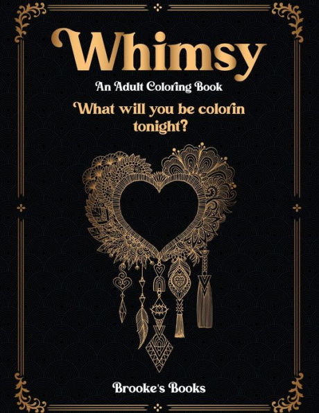 Whimsy: An Adult Coloring Book