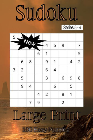 Sudoku Series 5 - Puzzle Book for Adults - Easy - 100 puzzles - Large Print - Book 4