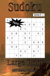 Title: Sudoku Series 5 - Puzzle Book for Adults - Easy - 100 puzzles - Large Print - Book 1, Author: Nelson Flowers