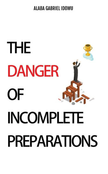 The Danger of Incomplete Preparations
