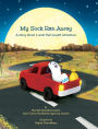 My Sock Ran Away: A story about a sock that sought adventure