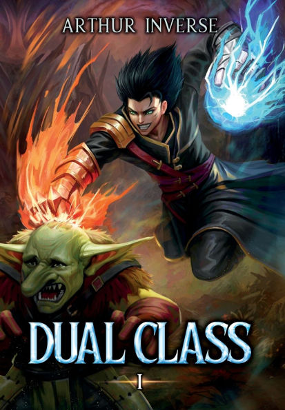 Dual Class: A LitRPG Adventure