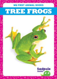 Title: Tree Frogs, Author: Natalie Deniston