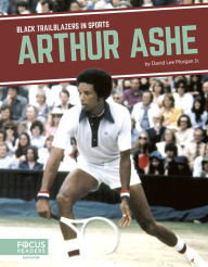 Title: Arthur Ashe, Author: David Lee Morgan Jr.