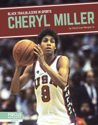 Title: Cheryl Miller, Author: David Lee Morgan Jr.