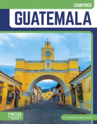 Title: Guatemala, Author: Cynthia Kennedy Henzel