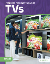 Title: TVs: From Idea to Market, Author: Abby Doty