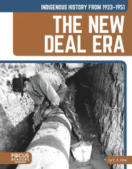 Title: Indigenous History from 1933-1951: The New Deal Era, Author: E. A. Hale