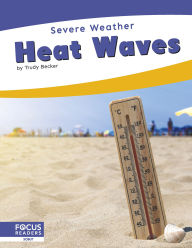 Title: Heat Waves, Author: Trudy Becker