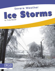 Title: Ice Storms, Author: Trudy Becker