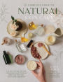 The Natural Skin Care Recipe Book: Get that Glowing Look with Homemade Beauty Products Made from Nontoxic, Eco-Friendly Ingredients