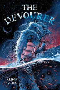 Title: The Devourer, Author: Alison Ames