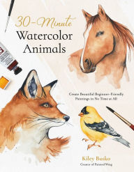 Kindle ebook collection mobi download 30-Minute Watercolor Animals: Create Beautiful Beginner-Friendly Paintings in No Time at All 9798890031198 by Kiley Busko  (English literature)