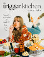 The Trigger Kitchen: Dismantling Diet Culture One Unapologetic Recipe at a Time