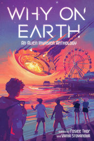 Title: Why on Earth: An Alien Invasion Anthology, Author: Vania Stoyanova