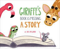 Free digital electronics books downloads Giraffe's Book is Missing a Story by DK Ryland 9798890031631