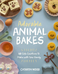 German audiobook download Adorable Animal Bakes: 60 Cute Creations to Make with Your Family 