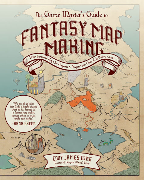 The Game Master's Guide to Fantasy Mapmaking: Draw Immersive Maps for Dungeons & Dragons and Other Role-Playing Games