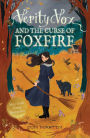 Verity Vox and the Curse of Foxfire
