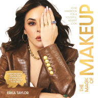 Title: The Magic of Makeup: Your Handbook for a Youthful, Radiant Look, Author: Erica Taylor