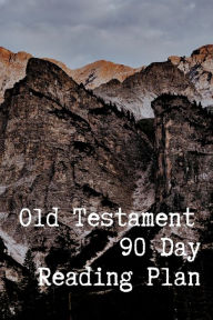 Title: Old Testament 90 Day Reading Plan Mens: Planner for Reading the Entire Old Testament in 90 Days, Author: Chloe Sozo