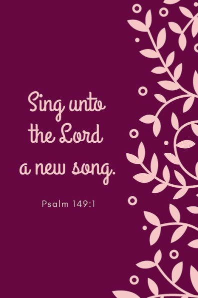 Sing Unto the Lord! Christian Notebook