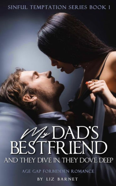 My Dad's Best Friend: Age Gap Forbidden Romance
