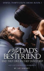 My Dad's Best Friend: Age Gap Forbidden Romance