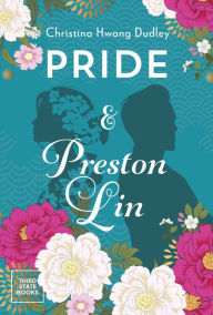 Free ebook downloads on google Pride and Preston Lin in English DJVU MOBI CHM by Christina Hwang Dudley