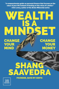 Share ebook download Wealth Is a Mindset: Change Your Mind, Change Your Money (English Edition) 9798890130266  by Shang Saavedra