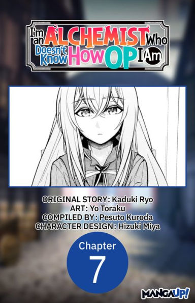 I'm an Alchemist Who Doesn't Know How OP I Am #007