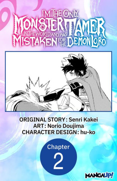I'm the Only Monster Tamer in the World and Was Mistaken for the Demon Lord #002