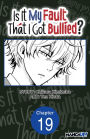 Is It My Fault That I Got Bullied? #019