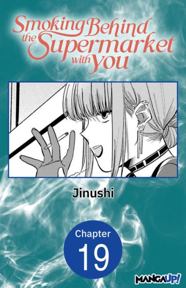 Smoking Behind the Supermarket with You 019 by JINUSHI eBook