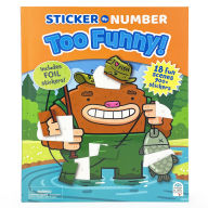 Title: Sticker by Number Too Funny!, Author: Steve James